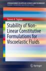 Stability of Non-Linear Constitutive Formulations for Viscoelastic Fluids - eBook
