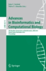 Advances in Bioinformatics and Computational Biology : 8th Brazilian Symposium on Bioinformatics, BSB 2013, Recife, Brazil, November 3-7, 2013, Proceedings - eBook