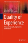 Quality of Experience : Advanced Concepts, Applications and Methods - eBook