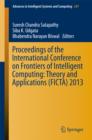 Proceedings of the International Conference on Frontiers of Intelligent Computing: Theory and Applications (FICTA) 2013 - eBook