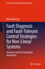 Fault Diagnosis and Fault-Tolerant Control Strategies for Non-Linear Systems : Analytical and Soft Computing Approaches - eBook