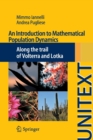 An Introduction to Mathematical Population Dynamics : Along the trail of Volterra and Lotka - Book