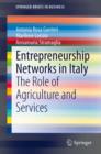 Entrepreneurship Networks in Italy : The Role of Agriculture and Services - eBook