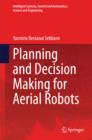 Planning and Decision Making for Aerial Robots - eBook