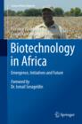 Biotechnology in Africa : Emergence, Initiatives and Future - eBook