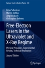 Free-Electron Lasers in the Ultraviolet and X-Ray Regime : Physical Principles, Experimental Results, Technical Realization - eBook