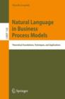 Natural Language in Business Process Models : Theoretical Foundations, Techniques, and Applications - eBook
