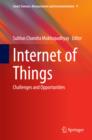 Internet of Things : Challenges and Opportunities - eBook