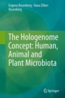 The Hologenome Concept: Human, Animal and Plant Microbiota - eBook