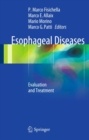 Esophageal Diseases : Evaluation and Treatment - eBook