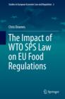 The Impact of WTO SPS Law on EU Food Regulations - eBook