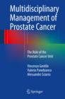 Multidisciplinary Management of Prostate Cancer : The Role of the Prostate Cancer Unit - Book