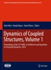 Dynamics of Coupled Structures, Volume 1 : Proceedings of the 32nd IMAC,  A Conference and Exposition on Structural Dynamics, 2014 - eBook