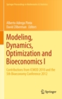 Modeling, Dynamics, Optimization and Bioeconomics I : Contributions from ICMOD 2010 and the 5th Bioeconomy Conference 2012 - eBook