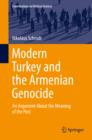 Modern Turkey and the Armenian Genocide : An Argument About the Meaning of the Past - eBook
