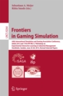 Frontiers in Gaming Simulation : 44th International Simulation and Gaming Association Conference, ISAGA 2013 and 17th IFIP WG 5.7 Workshop on Experimental Interactive Learning in Industrial Management - eBook