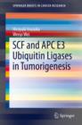 SCF and APC E3 Ubiquitin Ligases in Tumorigenesis - eBook