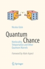 Quantum Chance : Nonlocality, Teleportation and Other Quantum Marvels - eBook