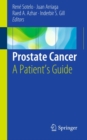 Prostate Cancer : A Patient's Guide - eBook