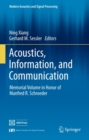Acoustics, Information, and Communication : Memorial Volume in Honor of Manfred R. Schroeder - eBook