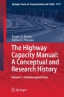 The Highway Capacity Manual: A Conceptual and Research History : Volume 1: Uninterrupted Flow - eBook