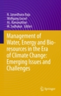 Management of Water, Energy and Bio-resources in the Era of Climate Change: Emerging Issues and Challenges - eBook