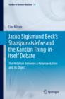 Jacob Sigismund Beck's Standpunctslehre and the Kantian Thing-in-itself Debate : The Relation Between a Representation and its Object - eBook