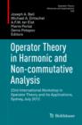 Operator Theory in Harmonic and Non-commutative Analysis : 23rd International Workshop in Operator Theory and its Applications, Sydney, July 2012 - eBook