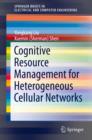 Cognitive Resource Management for Heterogeneous Cellular Networks - eBook