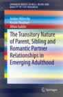The Transitory Nature of Parent, Sibling and Romantic Partner Relationships in Emerging Adulthood - eBook