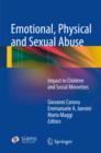 Emotional, Physical and Sexual Abuse : Impact in Children and Social Minorities - eBook