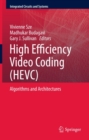 High Efficiency Video Coding (HEVC) : Algorithms and Architectures - eBook