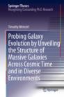 Probing Galaxy Evolution by Unveiling the Structure of Massive Galaxies Across Cosmic Time and in Diverse Environments - eBook