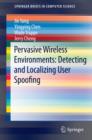 Pervasive Wireless Environments: Detecting and Localizing User Spoofing - eBook