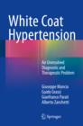 White Coat Hypertension : An Unresolved Diagnostic and Therapeutic Problem - eBook