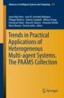 Trends in Practical Applications of Heterogeneous Multi-Agent Systems. The PAAMS Collection - eBook