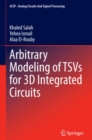 Arbitrary Modeling of TSVs for 3D Integrated Circuits - eBook
