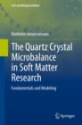 The Quartz Crystal Microbalance in Soft Matter Research : Fundamentals and Modeling - eBook