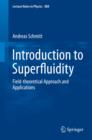 Introduction to Superfluidity : Field-theoretical Approach and Applications - eBook