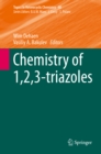 Chemistry of 1,2,3-triazoles - eBook