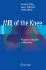 MRI of the Knee : A Guide to Evaluation and Reporting - Book