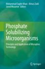 Phosphate Solubilizing Microorganisms : Principles and Application of Microphos Technology - eBook
