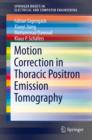 Motion Correction in Thoracic Positron Emission Tomography - eBook