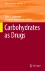 Carbohydrates as Drugs - eBook