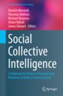 Social Collective Intelligence : Combining the Powers of Humans and Machines to Build a Smarter Society - eBook