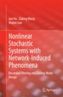 Nonlinear Stochastic Systems with Network-Induced Phenomena : Recursive Filtering and Sliding-Mode Design - eBook
