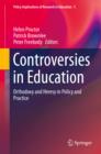 Controversies in Education : Orthodoxy and Heresy in Policy and Practice - eBook