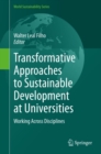 Transformative Approaches to Sustainable Development at Universities : Working Across Disciplines - eBook