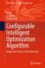 Configurable Intelligent Optimization Algorithm : Design and Practice in Manufacturing - eBook