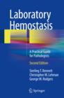 Laboratory Hemostasis : A Practical Guide for Pathologists - eBook